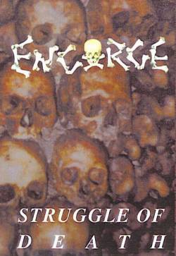 Engorge (NL) : Struggle of Death